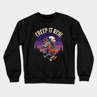 Creep it real Crewneck Sweatshirt